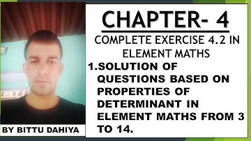 Exercise 4.2 in element question 3 to 14 based on properties of determinant all boards exam
