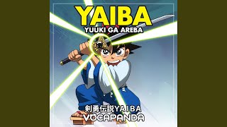 Yuuki ga Areba 「勇気があれば」 (Kenyuu Densetsu Yaiba - YouTube