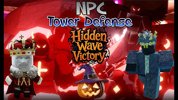 NPC TD - Hidden Wave Victory (Halloween Update)