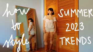 how to style 2023 summer trends