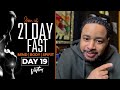 DAY 19 | 21 Day Fast | Pastor Smokie Norful