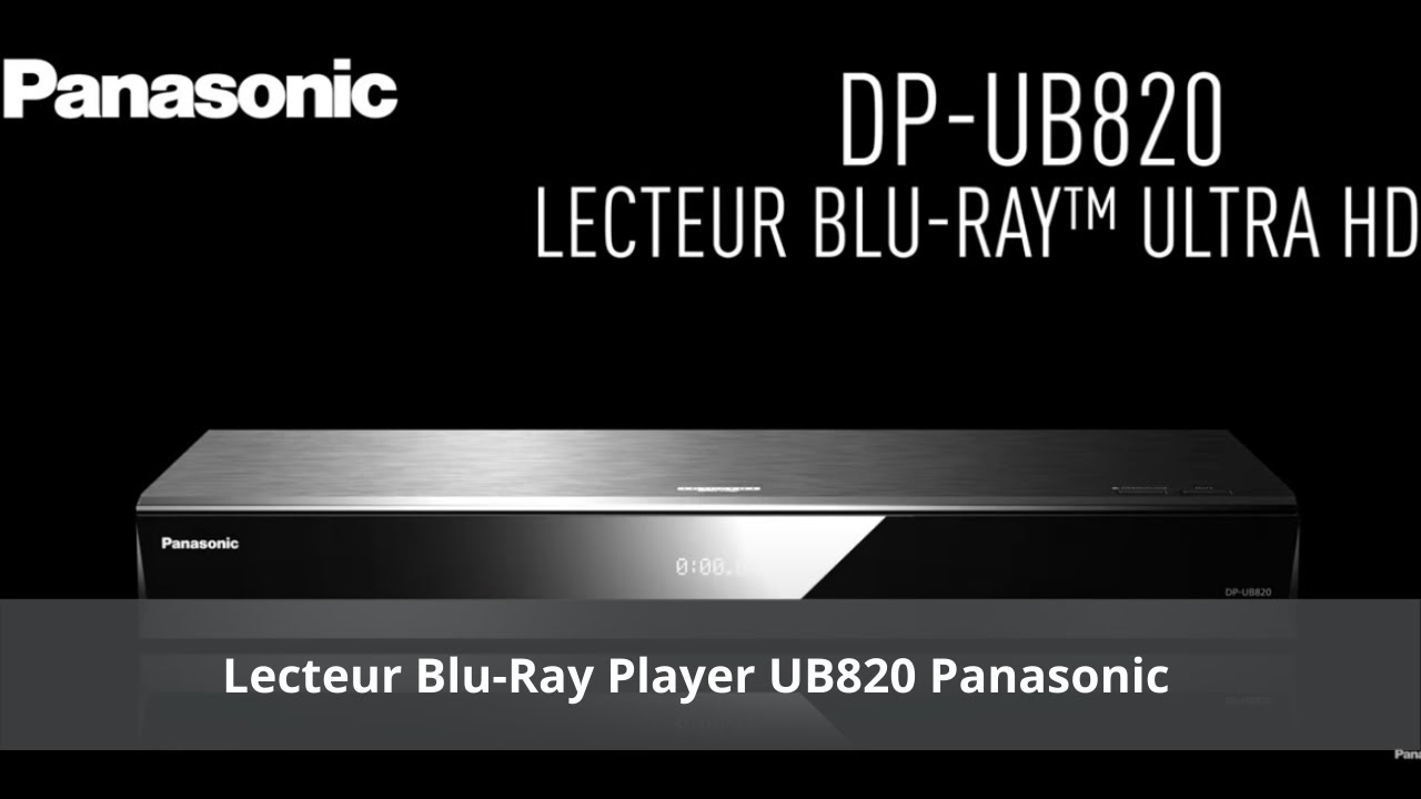 DP-UB820 Lecteur Blu-Ray 4K UHD - Panasonic France