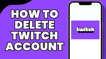 How to Delete Twitch Account 2025