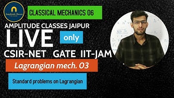 Classical mechanics 06 Lagrangian dynamics for CSIR-NET GATE JEST TIFR By Ashish Sharma