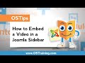 OSTips - How To Embed Video In A Joomla Sidebar