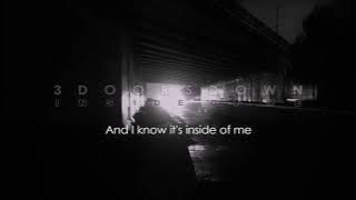 3 Doors Down -  Inside Of Me   [ English Lyirics }