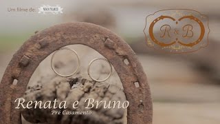 Renata e Bruno | Pré Casamento