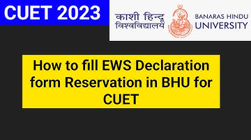 BHU CUET Form EWS Declaration. How to fill EWS Declaration for BHU. Rservation in BHU | EWS #bhu