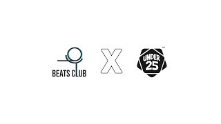 BEATS CLUB @UNDER 25 SUMMIT 2019 | Performance Trailer