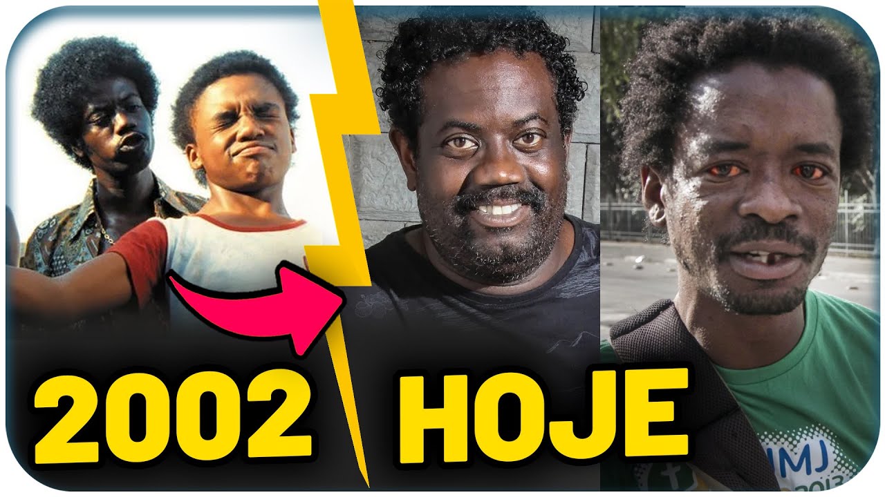 O que houve com todos ATORES de CIDADE DE DEUS ? (2002 vs 2024) Antes e ...