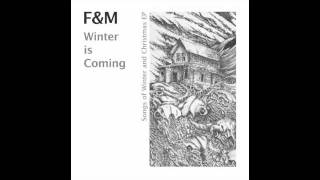 F&M - Winter Is Coming "A Christmas Alleluia" (deluxe version)