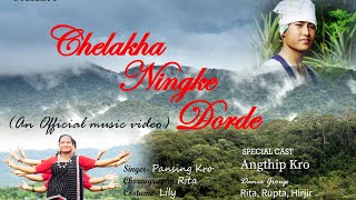 Chelakha Ningke Dorde Pansing Kro Official Music Video