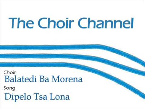 Balatedi Ba Morena - Dipelo Tsa Lona