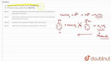 A : Phenol does not react with NaHCO_(3) . R :Phenol is less acidic than H_(2)CO_(3) | CLASS 12 ...