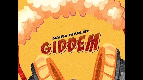 Naira Marley – Giddem (Official Lyric Video)