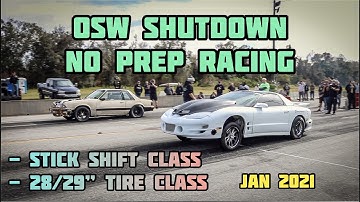 OSW SHUTDOWN NO PREP RACING | STICK SHIFT + 28/29" TIRE CLASS + GRUDGE RACING | C.F.RACING | 4K