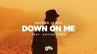Hayden James - Down on Me (feat. Xavier Dunn)