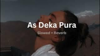 As Deka Pura  (ඇස් දෙක පුරා)  | Slowed   Reverb | Shashika Nisansala