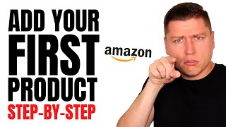 2023  How to List Your First Product On Amazon Seller Central (Complete Beginner Tutorial)