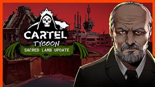 Cartel Tycoon - Sacred Lamb Update Devlog