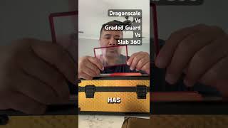 I review three different slab protectors! Dragonscale, Graded Guard, and SlB 360 and give feedback!