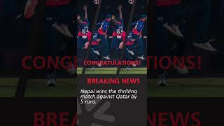 Breaking: Nepal Wins The Thrilling Match Against Qatar By 5 Runs. Congratulations 🇳🇵