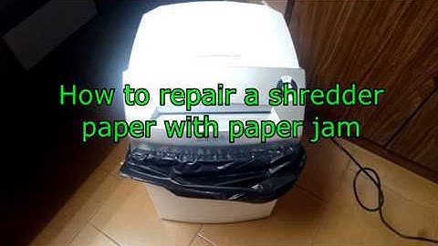 How to repair a shredder of paper - remove paper jam