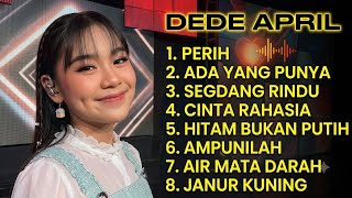 DEDE APRIL DA7 FULL ALBUM TERBARU - KUMPULAN LAGU VIRAL DEDE APRIL DA7 2026