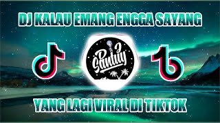 DJ KALAU MEMANG GAK SAYANG || DJ Jedag jedug slowmo viral tiktok 2021 (DJ SANTUY)