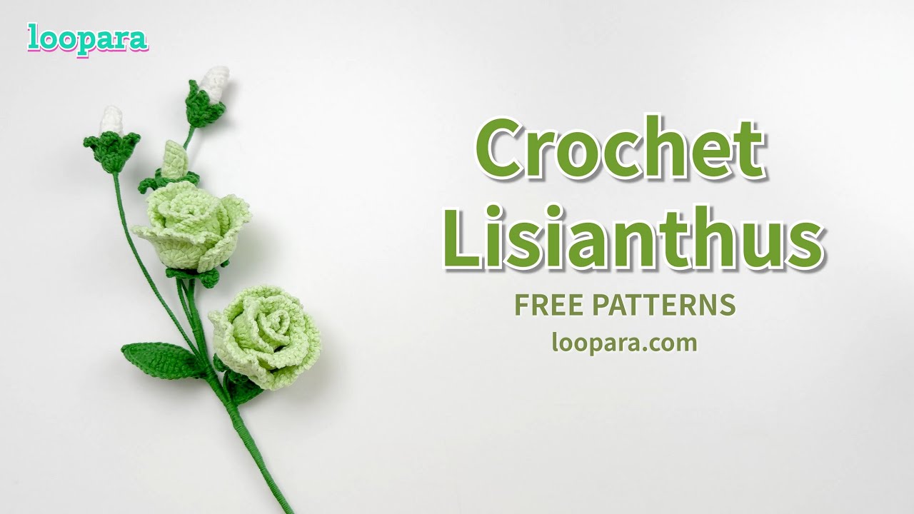 Crochet Lisianthus Flower - Free Pattern