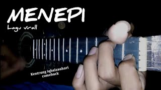 MENEPI - GUYONWATON Cover Kentrung Senar 4 by @iqbalzauhari | LAGU VIRAL!!