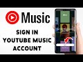 YouTube Music Login | How To Sign In YouTube Music Account 2025 | YT Music App Mp3 Song
