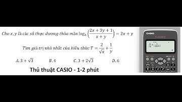 Thủ thuật CASIO: Cho x,y là các số thực dương thỏa mãn log 4 ⁡((2x+3y+1)/(x+y))=2x+y. Tìm giá trị