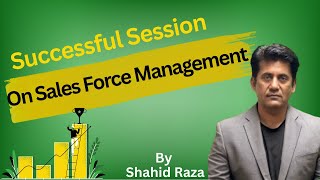 Successful Sales Force Management session held at four points Sheraton Hotel | Speaker Shahid Raza