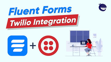 Twilio integration (tutorial) with WordPress form builder | WP Fluent Forms