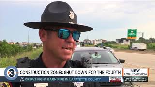 Construction zones shut down for the Fourth of July