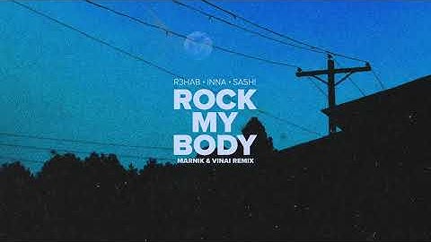R3HAB, INNA, Sash! - Rock My Body (Marnik & VINAI Remix) (Official Visualizer)