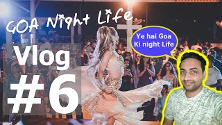 Goa Nightlife and bad food experience!