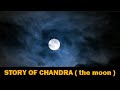 Story of chandra the moon  the second navagraha  gyankbc