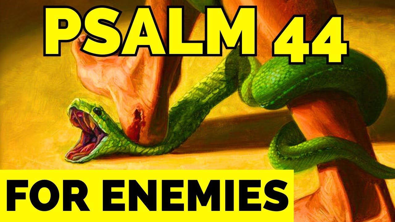 PSALM 44 The Spiritual WEAPON To DEFEAT All Enemies YouTube psalm-44-the-spiritual-weapon-to-defeat-all-enemies-youtube