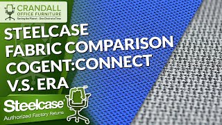 Steelcase Fabric Comparison: Cogent:Connect vs Era