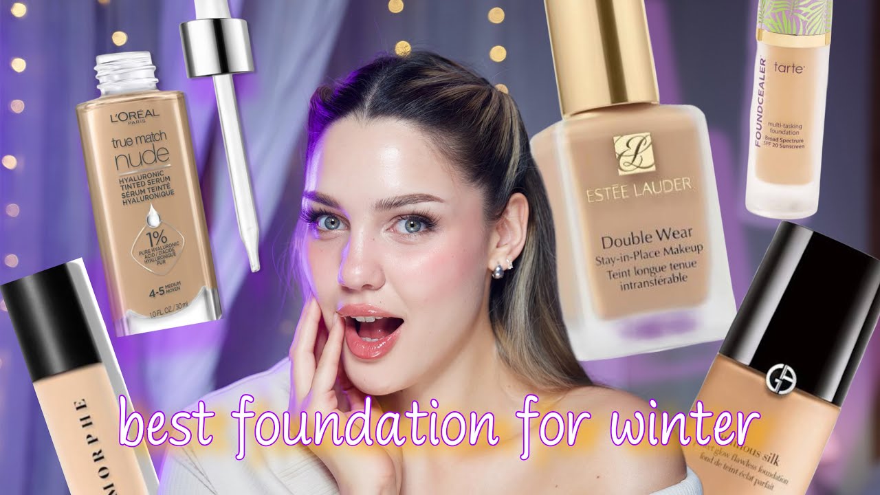 5 Best Winter Foundations And 3 Foundation You Need To Avoid