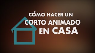 TUTORIAL STOPMOTION  Como Hacer un Cortometraje Animado en Casa