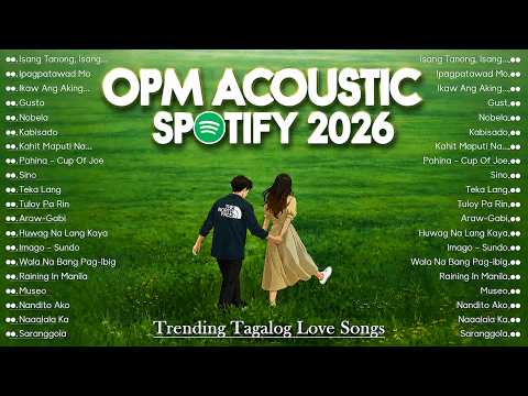 🌸 OPM Acoustic Songs 2026 ❤️ Best Filipino Love Songs | Trending Tagalog Music Playlist