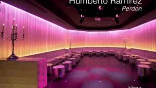 Video thumbnail of "Humberto Ramirez - Perdon"