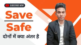 Diffrence Between "Save" Vs "Safe" दोनो मे 😱 क्या अंतर  है - Dono kese istemal kare