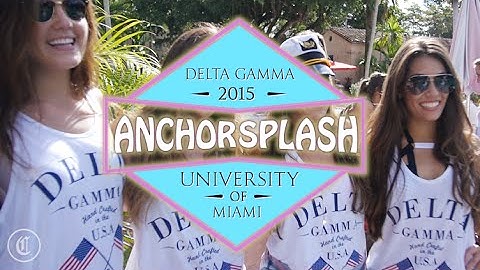 University of Miami : Delta Gamma - Anchor Splash 2015
