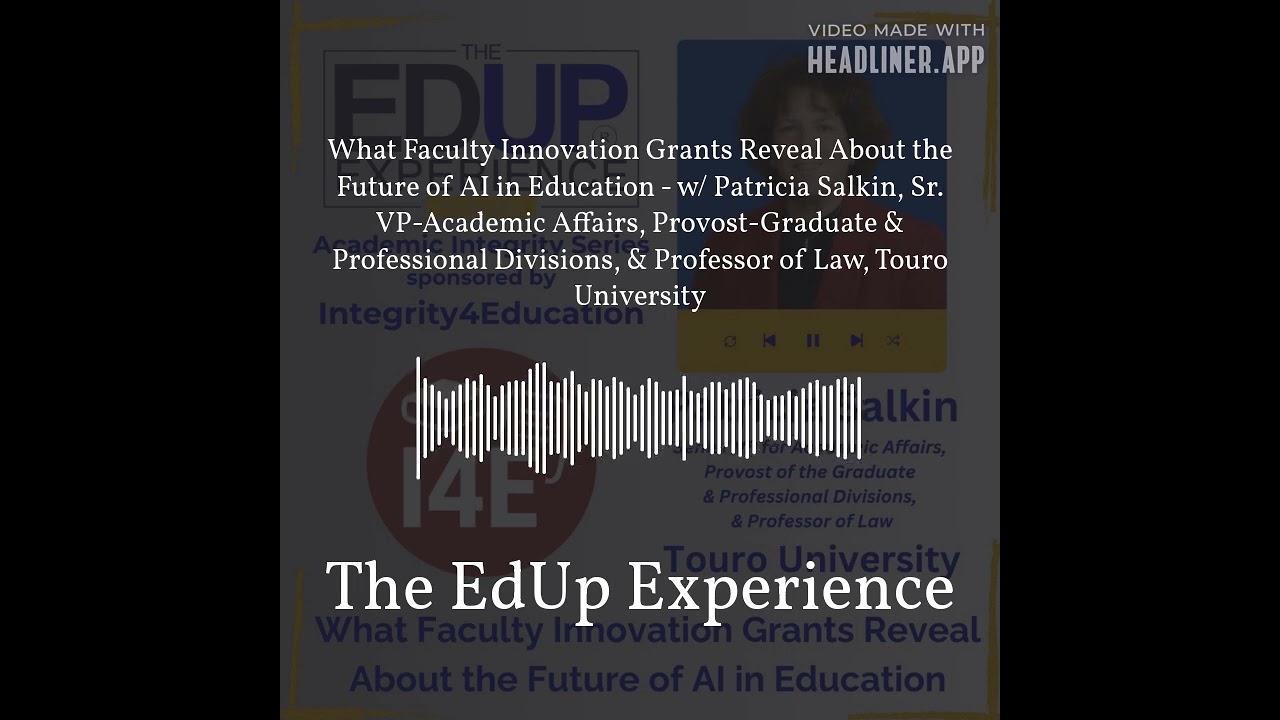 What Faculty Innovation Grants Reveal About the Future of AI in Education - w/ Patricia Salkin,...