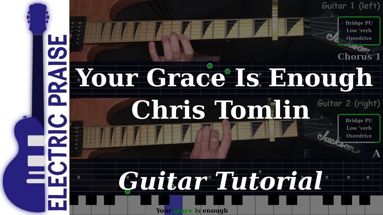 Your Grace Is Enough - Chris Tomlin | Electric Guitar Playthrough (With Fretboard Animation)
