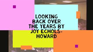 Looking Back Over the Years by Joy Echols Howard